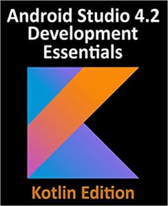 Android Studio 4.2 Development Essentials